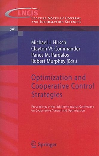 optimization and cooperative control strategies,proceedings of the 8th international conference on cooperative control and optimization