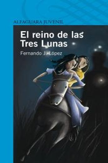 El Reino De Las Tres Lunas (Serie Azul)