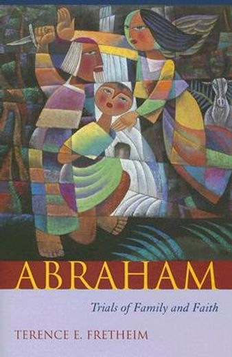 abraham,trials of family and faith