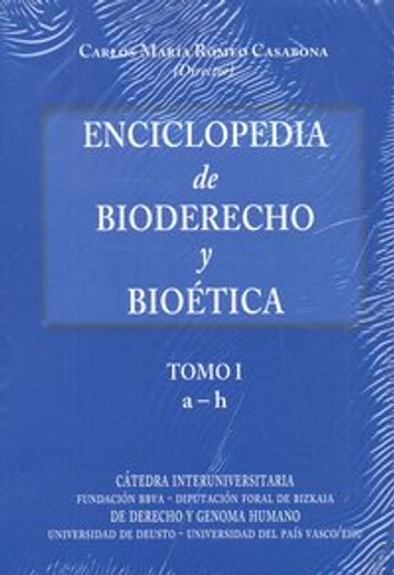 Enciclopedia de bioderecho y bioetica (oc. 2 vols) (in Spanish)