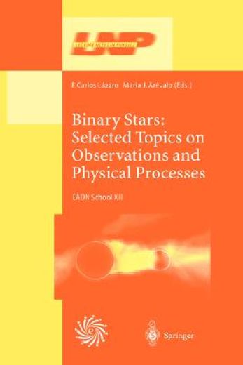 binary stars: selected topics on observations and physical processes (en Inglés)