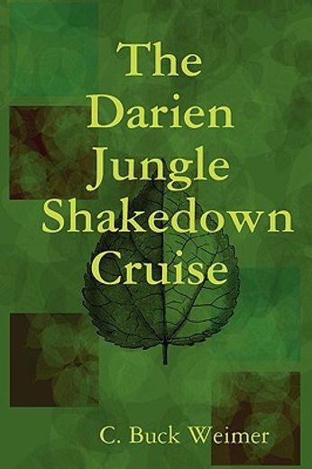 the darien jungle shakedown cruise (en Inglés)