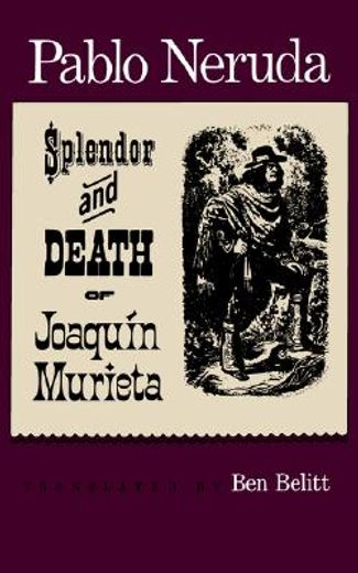 splendor and death of joaquin murieta (in English)
