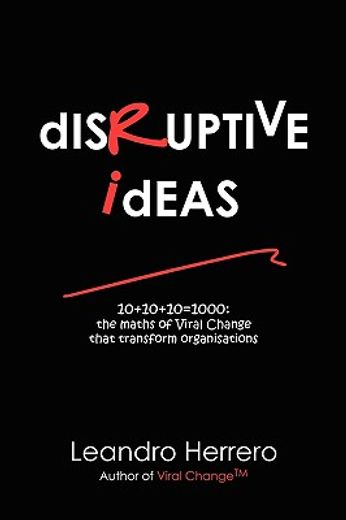 disruptive ideas