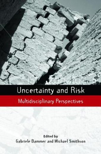 Uncertainty and Risk: Multidisciplinary Perspectives (en Inglés)