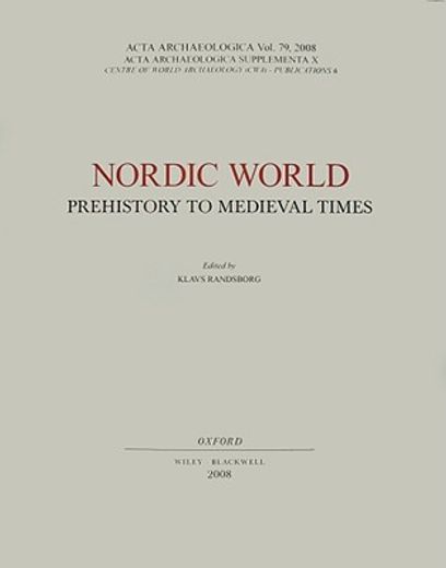acta archaeologica supplementa x,nordic world prehistory to medieval times