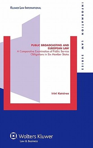 public broadcasting and european law,a comparative examination of public service obligations in six member states