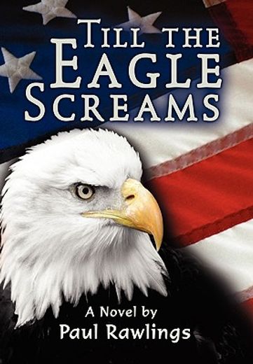 till the eagle screams