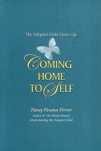 coming home to self,the adopted child grows up (en Inglés)