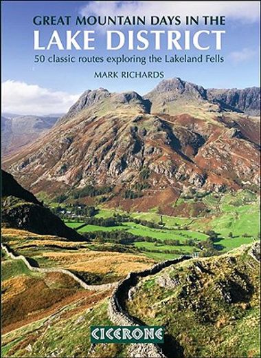 Great Mountain Days in the Lake District: 50 Great Routes (en Inglés)