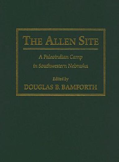 the allen site,a paleoindian camp in southwestern nebraska