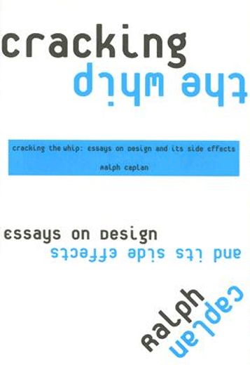 cracking the whip,essays on design and its side effects