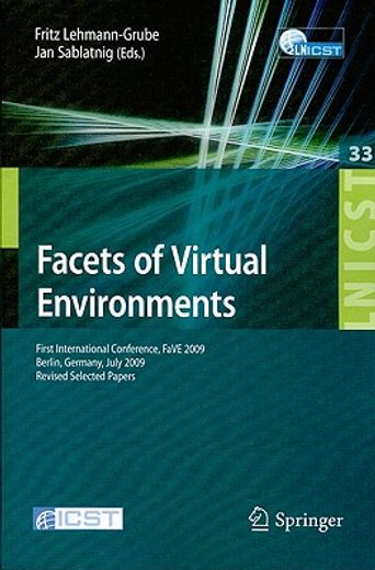 facets of virtual environments,first international conference, fave 2009, berlin, germany, july 27-29, 2009, revised selected paper