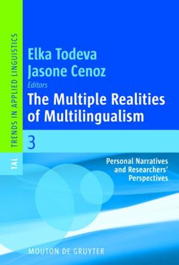 the multiple realities of multilingualism,personal narratives and researchers´ perspectives