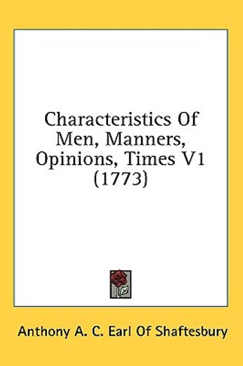 characteristics of men, manners, opinions, times v1 (1773)