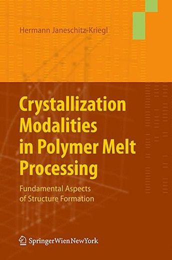 crystallization modalities in polymer melt processing,fundamental aspects of structure formation