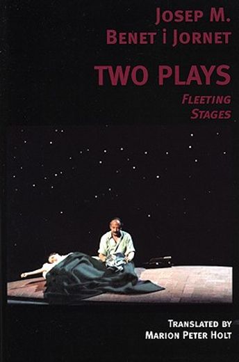 two plays,fleeting, stages