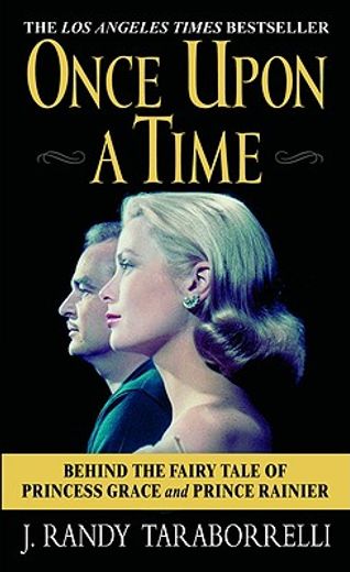 once upon a time,behind the fairy tale of princess grace and prince rainier (en Inglés)