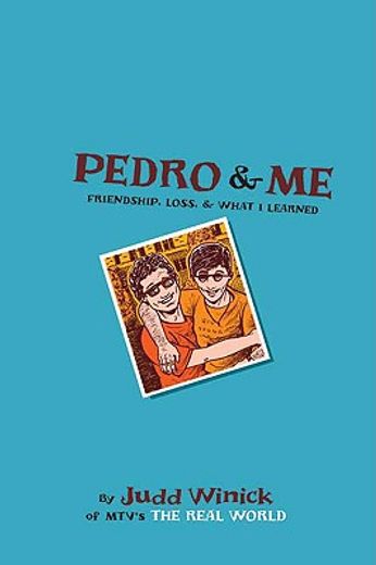Pedro and Me: Friendship, Loss, and What I Learned (en Inglés)