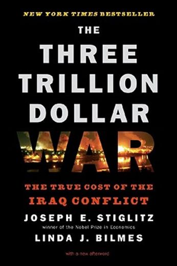 the three trillion dollar war,the true cost of the iraq conflict