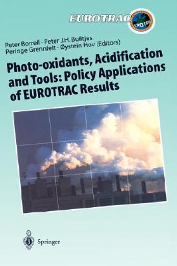 photo-oxidants, acidification and tools: policy applications of eurotrac results (in English)