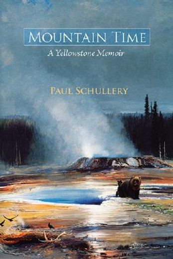 mountain time,a yellowstone memoir (en Inglés)