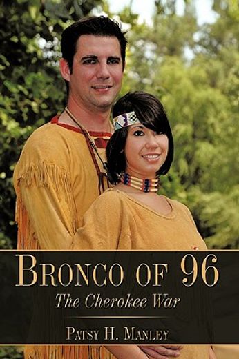 bronco of 96,the cherokee war