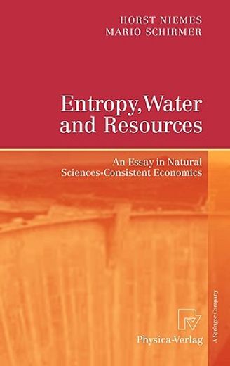 entropy, water and resources,an essay in natural sciences-consistent economics