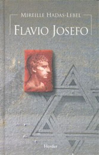 Flavio Josefo. El Judío De Roma (Biografías de la Antigüedad)
