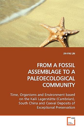 from a fossil assemblage to a paleoecological community time, organisms and environment based on the