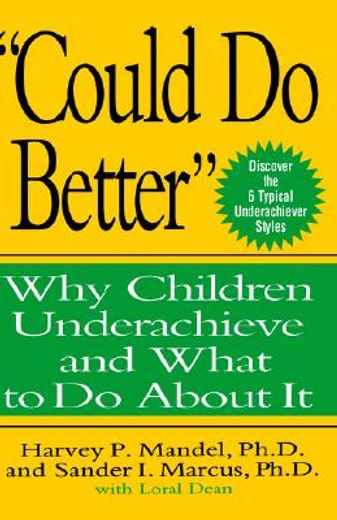 "could do better",why children underachieve and what to do about it