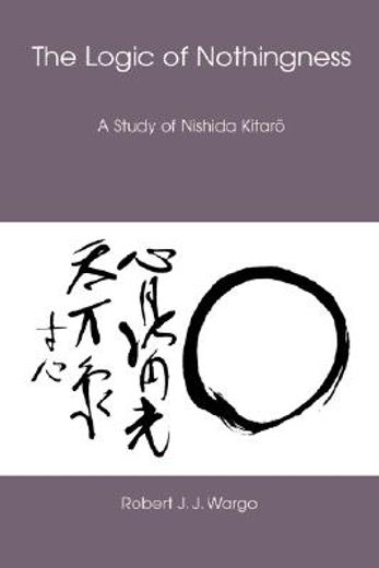 the logic of nothingness,a study of nishida kitaro