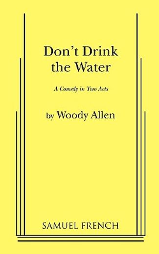 don ` t drink the water