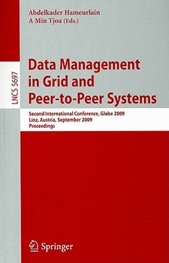 data management in grid and peer-to-peer systems,second international conference, globe 2009 linz, austria, september 1-2, 2009 proceedings