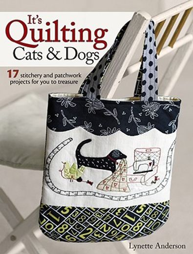 it´s quilting cats & dogs (en Inglés)