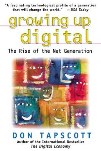 growing up digital,the rise of the net generation