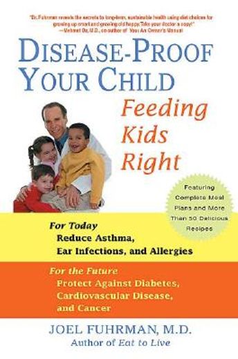 disease-proof your child,feeding kids right