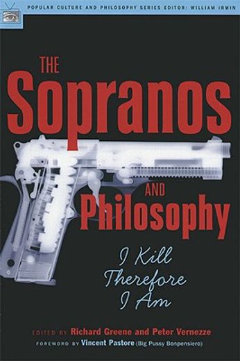 the sopranos and philosophy,i kill therefore i am