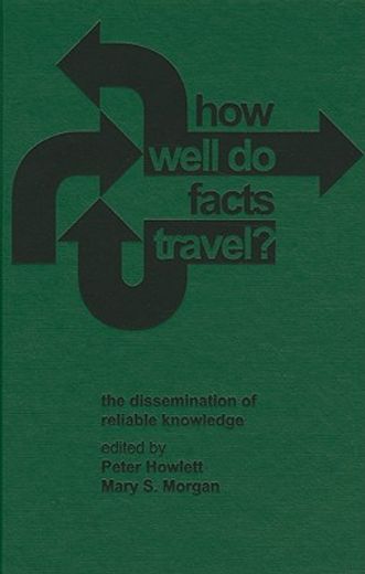 how well do facts travel?,the dissemination of reliable knowledge