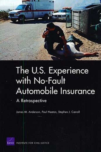 u.s. experience with no-fault automobile insurance,a retrospective
