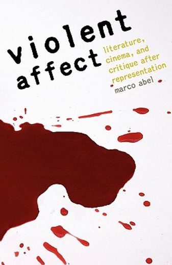 violent affect,literature, cinema, and critique after representation