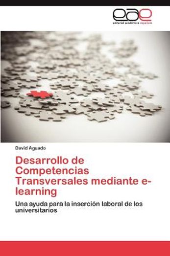 desarrollo de competencias transversales mediante e-learning (in Spanish)
