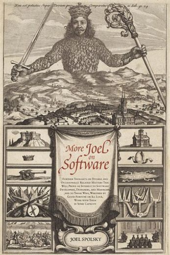 more joel on software,further thoughts on diverse and occasionally related matters that will prove of interest to software