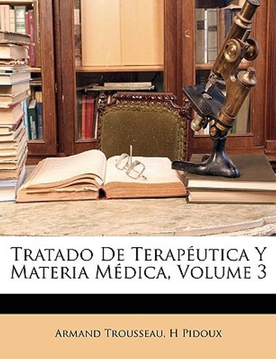 tratado de teraputica y materia mdica, volume 3