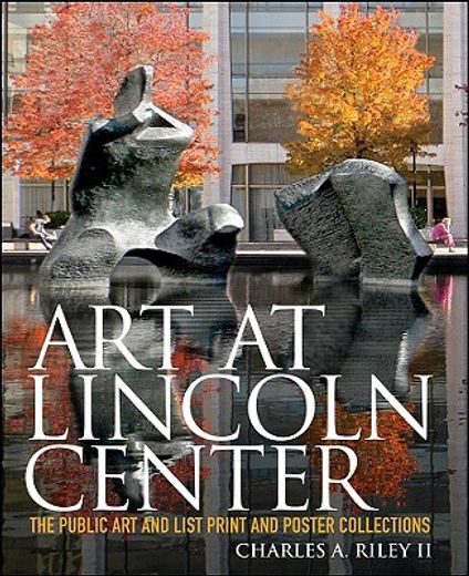 art at lincoln center,the public art and list print and poster collections (en Inglés)