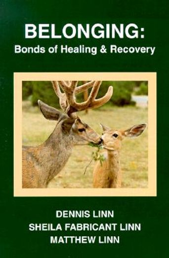belonging,bonds of healing and recovery (en Inglés)