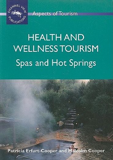 health and wellness tourism,spas and hot springs