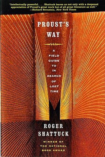 proust´s way,a field guide to in search of lost time (en Inglés)