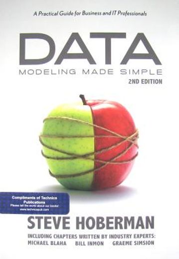data modeling made simple,a practical guide for business and it professionals (en Inglés)