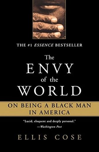 the envy of the world,on being a black man in america